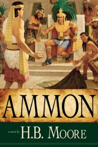 AMMON by H. B. Moore – LDS Women's Book Review